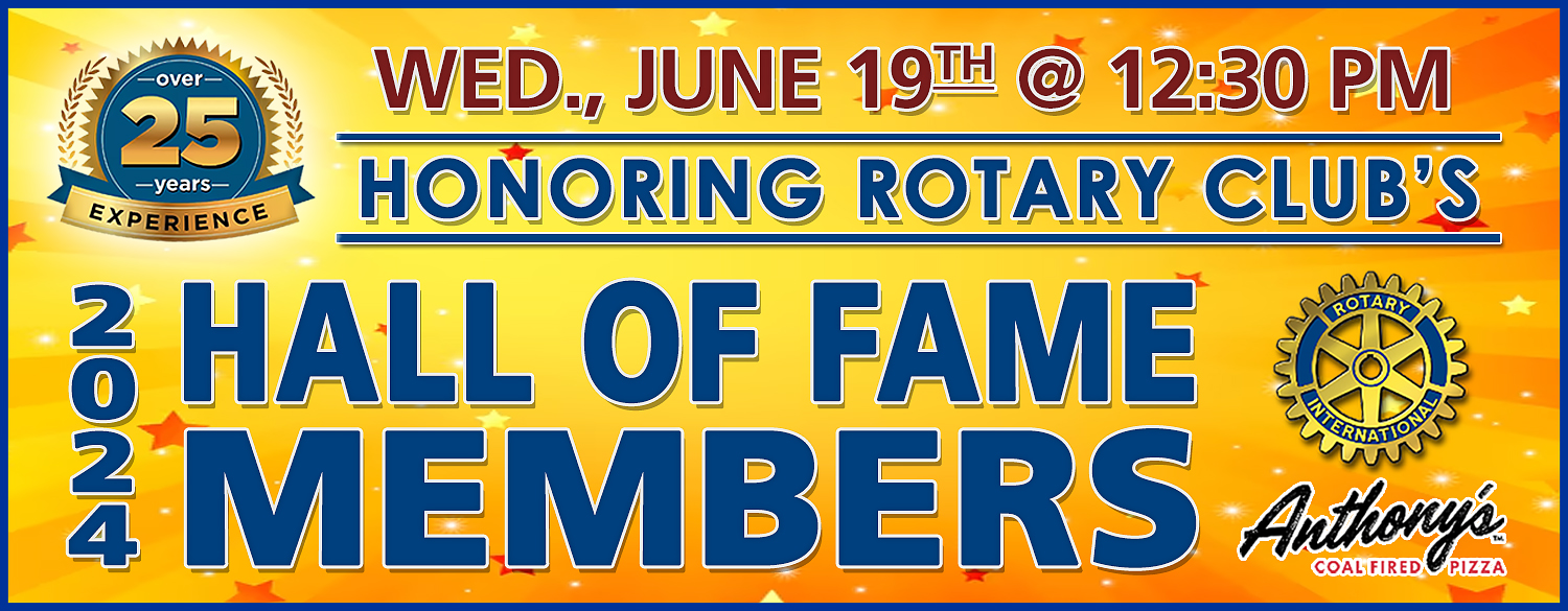 2024 Rotary Club's Hall of Fame (25+ Years)